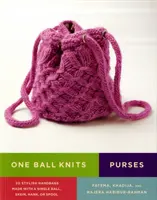 One Ball Knits - Monederos - 20 elegantes bolsos hechos con un solo ovillo, madeja o carrete - One Ball Knits - Purses - 20 Stylish Handbags Made with a Single Ball, Skein, Hank, or Spool