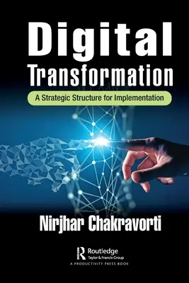 Transformación digital: Una estructura estratégica para la implantación - Digital Transformation: A Strategic Structure for Implementation