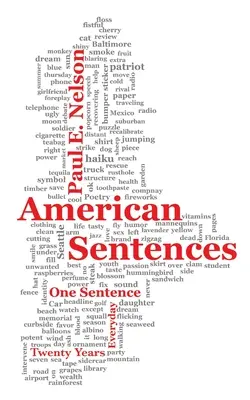 American Sentences: Una frase, cada día, veinte años - American Sentences: One Sentence, Every Day, Twenty Years