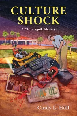 Choque cultural: Un misterio de Claire Aquila - Culture Shock: A Claire Aquila Mystery