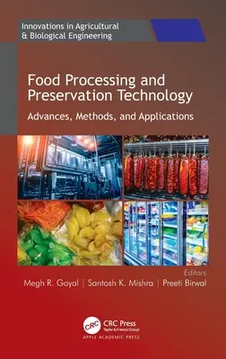 Tecnología de procesado y conservación de alimentos: Avances, Métodos y Aplicaciones - Food Processing and Preservation Technology: Advances, Methods, and Applications