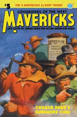 Mavericks #5: La cura Gunsmoke de Charlie Parr - Mavericks #5: Charlie Parr's Gunsmoke Cure