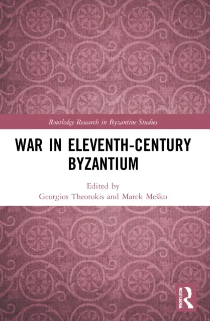 La guerra en el Bizancio del siglo XI - War in Eleventh-Century Byzantium