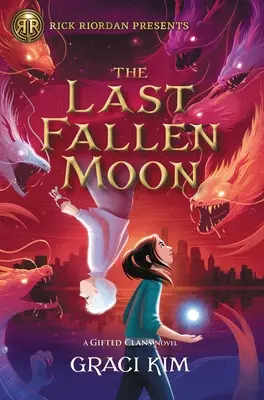 La última luna caída (novela de los clanes superdotados) - The Last Fallen Moon (a Gifted Clans Novel)