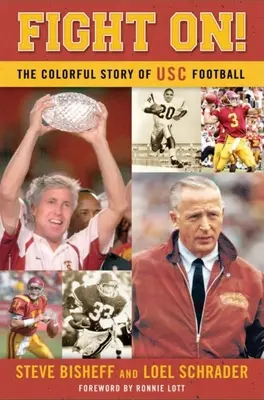 Sigue luchando La colorida historia del fútbol americano de la Usc - Fight On!: The Colorful Story of Usc Football