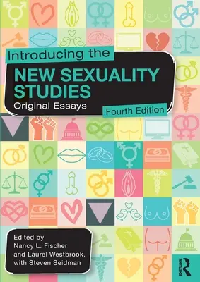 Introducción a los nuevos estudios sobre sexualidad: Ensayos originales - Introducing the New Sexuality Studies: Original Essays