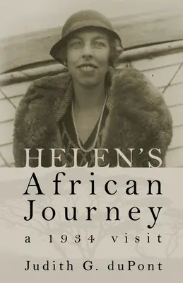 El viaje africano de Helen: una visita en 1934 - Helen's African Journey: a 1934 visit