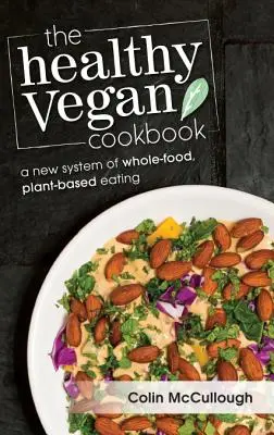 El libro de cocina vegana saludable - The Healthy Vegan Cookbook