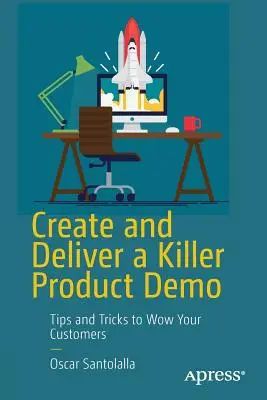 Crear y presentar una demostración de producto espectacular: Consejos y trucos para sorprender a tus clientes - Create and Deliver a Killer Product Demo: Tips and Tricks to Wow Your Customers