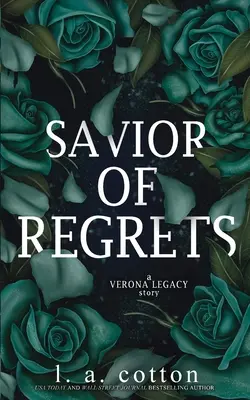 Salvador de Arrepentimientos: Una historia del legado de Verona - Savior of Regrets: A Verona Legacy Story