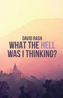 ¿En qué demonios estaba pensando? - What The Hell Was I Thinking?