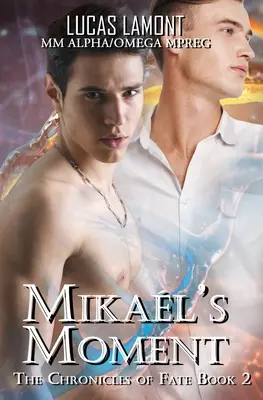 El momento de Mikal: Tipo 6 (Parte II) - Mikal's Moment: Type 6 (Part II)