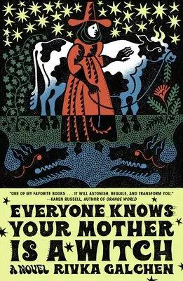 Todo el mundo sabe que tu madre es una bruja - Everyone Knows Your Mother Is a Witch