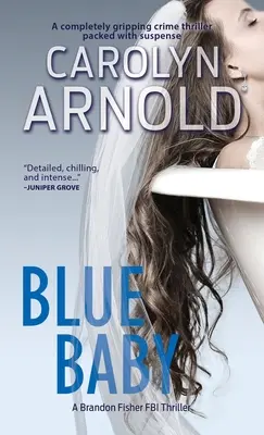 Blue Baby: Un thriller policíaco totalmente apasionante y lleno de suspense - Blue Baby: A completely gripping crime thriller packed with suspense