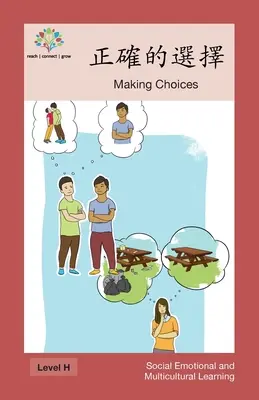 正確的選擇: Tomar decisiones - 正確的選擇: Making Choices