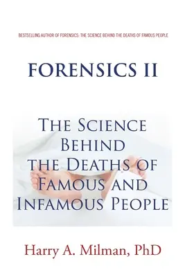 Forense II: La ciencia detrás de las muertes de famosos e infames - Forensics II: The Science Behind the Deaths of Famous and Infamous People