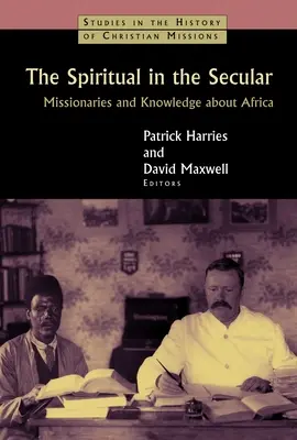 Lo espiritual en lo secular: Misioneros y conocimientos sobre África - Spiritual in the Secular: Missionaries and Knowledge about Africa