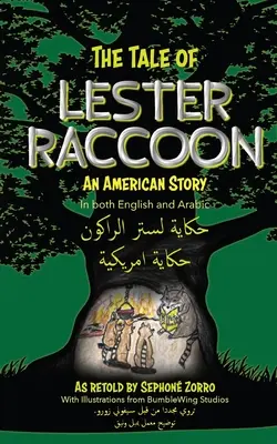 The Tale of Lester Raccoon: Una historia americana - The Tale of Lester Raccoon: An American Story