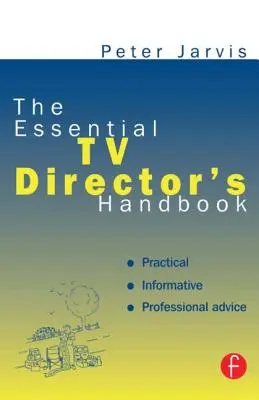 Manual esencial del director de televisión - The Essential TV Director's Handbook