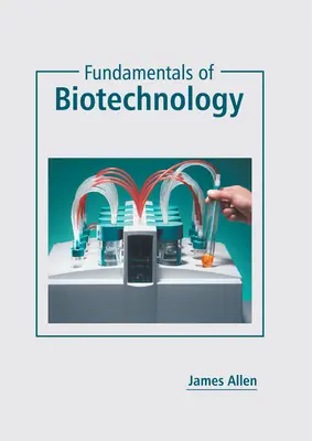 Fundamentos de biotecnología - Fundamentals of Biotechnology