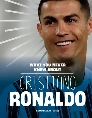 Lo que nunca supiste sobre Cristiano Ronaldo - What You Never Knew about Cristiano Ronaldo