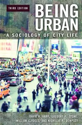 Ser urbano: Una sociología de la vida en la ciudad - Being Urban: A Sociology of City Life