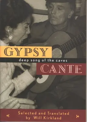 Cante gitano: Canto Profundo de las Cuevas - Gypsy Cante: Deep Song of the Caves