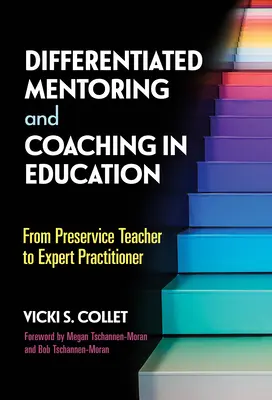 Tutoría y orientación diferenciadas en educación: De profesor en activo a profesional experto - Differentiated Mentoring and Coaching in Education: From Preservice Teacher to Expert Practitioner