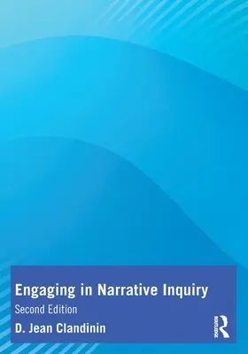 Involucrarse en la investigación narrativa - Engaging in Narrative Inquiry