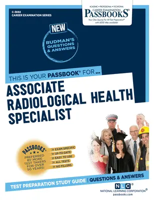 Especialista Asociado en Salud Radiológica (C-3692): Guía de Estudio - Associate Radiological Health Specialist (C-3692): Passbooks Study Guide