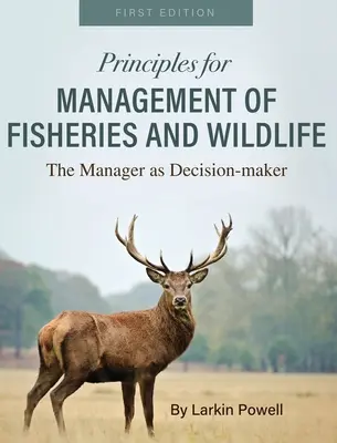 Principios para la gestión de la pesca y la fauna silvestre - Principles for Management of Fisheries and Wildlife