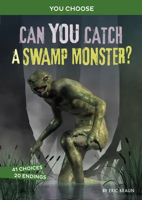 ¿Puedes atrapar a un monstruo del pantano?: Una caza interactiva de monstruos - Can You Catch a Swamp Monster?: An Interactive Monster Hunt