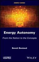 Autonomía energética: From the Notion to the Concepts - Energy Autonomy: From the Notion to the Concepts