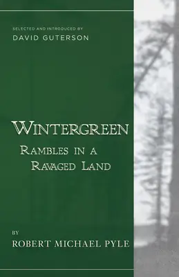 Wintergreen: Vagabundeos por una tierra devastada - Wintergreen: Rambles in a Ravaged Land