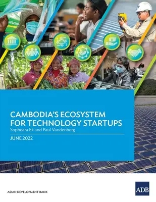 Ecosistema camboyano para las nuevas empresas tecnológicas - Cambodia's Ecosystem for Technology Startups