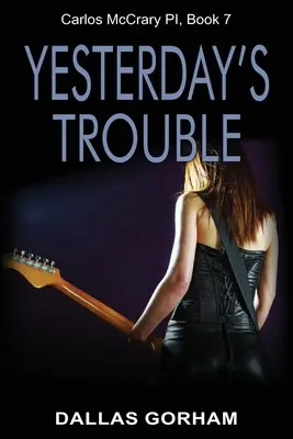 Yesterday's Trouble: Un thriller de misterio y asesinatos - Yesterday's Trouble: A Murder Mystery Thriller