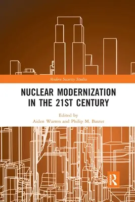 Modernización nuclear en el siglo XXI - Nuclear Modernization in the 21st Century