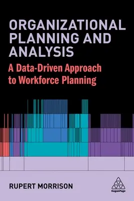 Planificación y análisis organizativos: Construir la capacidad para asegurar el rendimiento empresarial - Organizational Planning and Analysis: Building the Capability to Secure Business Performance