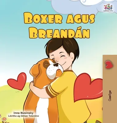 Boxer y Brandon (Libro Irlandés para Niños) - Boxer and Brandon (Irish Book for Kids)