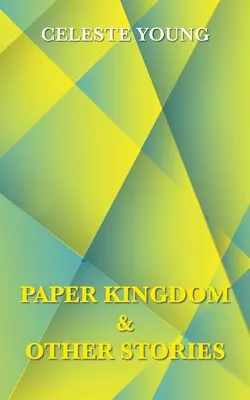 El reino de papel y otros cuentos - Paper Kingdom and Other Stories