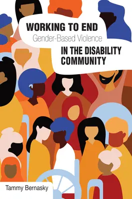 Trabajar para acabar con la violencia de género en la comunidad de discapacitados: Perspectivas internacionales - Working to End Gender-Based Violence in the Disability Community: International Perspectives