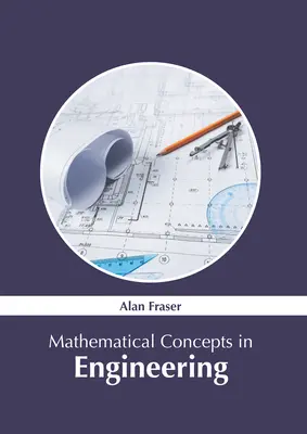 Conceptos Matemáticos en Ingeniería - Mathematical Concepts in Engineering