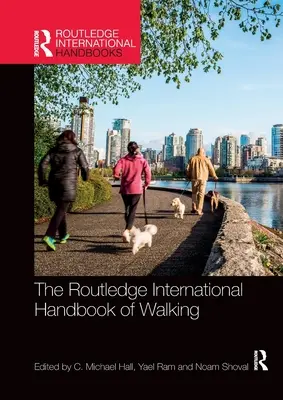 Manual internacional Routledge de senderismo - The Routledge International Handbook of Walking