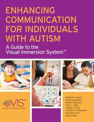 Cómo mejorar la comunicación de las personas con autismo: Guía del sistema de inmersión visual - Enhancing Communication for Individuals with Autism: A Guide to the Visual Immersion System