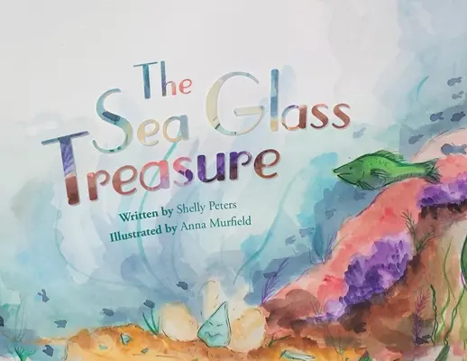 El tesoro de cristal - The Sea Glass Treasure