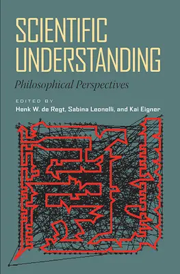 Comprensión científica: Perspectivas filosóficas - Scientific Understanding: Philosophical Perspectives