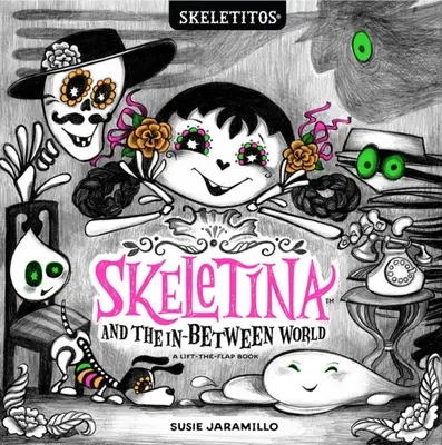 Skeletina y el Mundo Intermedio - Skeletina and the In-Between World