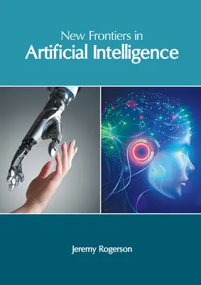 Nuevas fronteras de la inteligencia artificial - New Frontiers in Artificial Intelligence