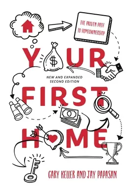 Su Primera Casa: El Camino Probado para Ser Propietario de una Vivienda - Your First Home: The Proven Path to Homeownership