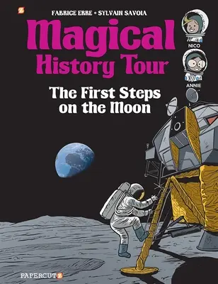 Magical History Tour #10: Los primeros pasos en la Luna - Magical History Tour #10: The First Steps on the Moon